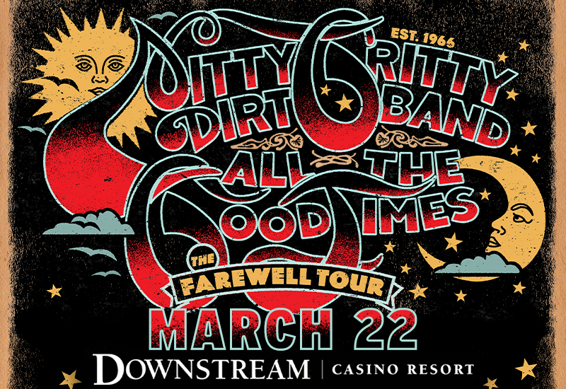 Nitty Gritty Dirt Band At Downstream Casino Resort