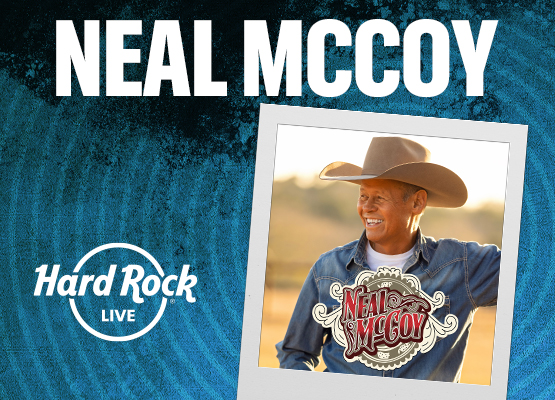 Neal McCoy At Hard Rock Casino